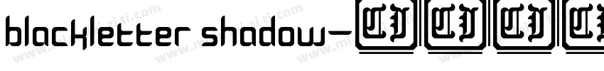 blackletter shadow字体转换